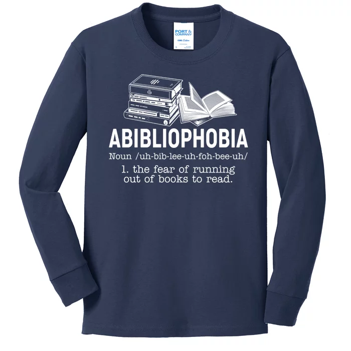 Abibliophobia The Fear Of Running Out Of Books Kids Long Sleeve Shirt