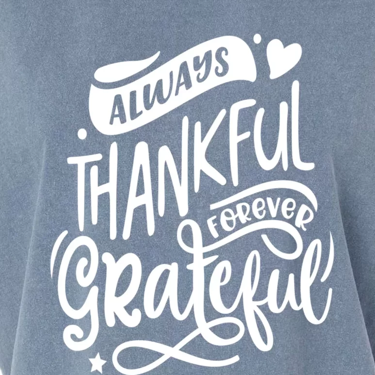 Always Thankful Forever Grateful Jesus Religious Thankful Meaningful Gift Garment-Dyed Women's Muscle Tee