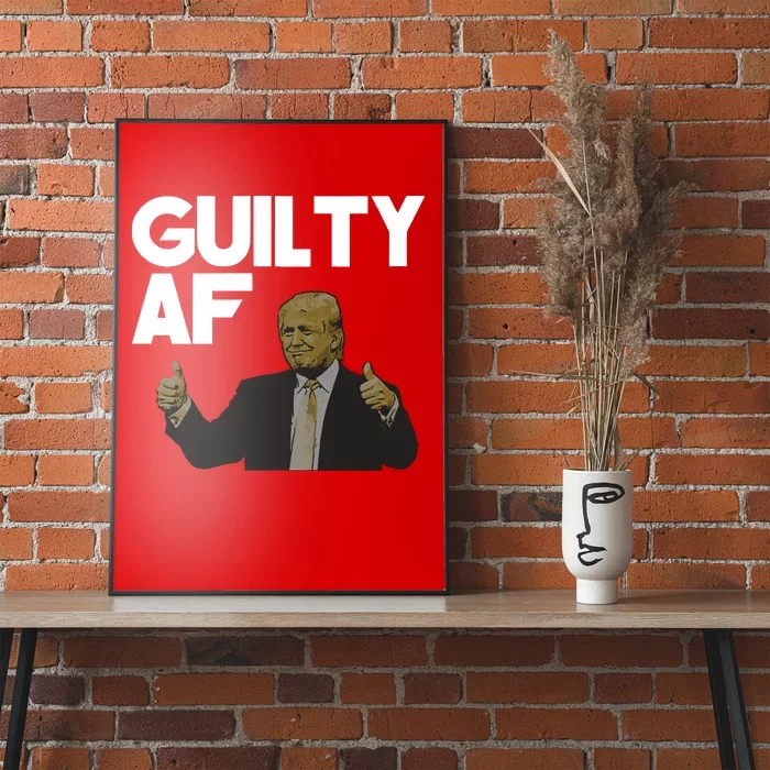 Anti Trump Guilty Af The Documents Though Poster