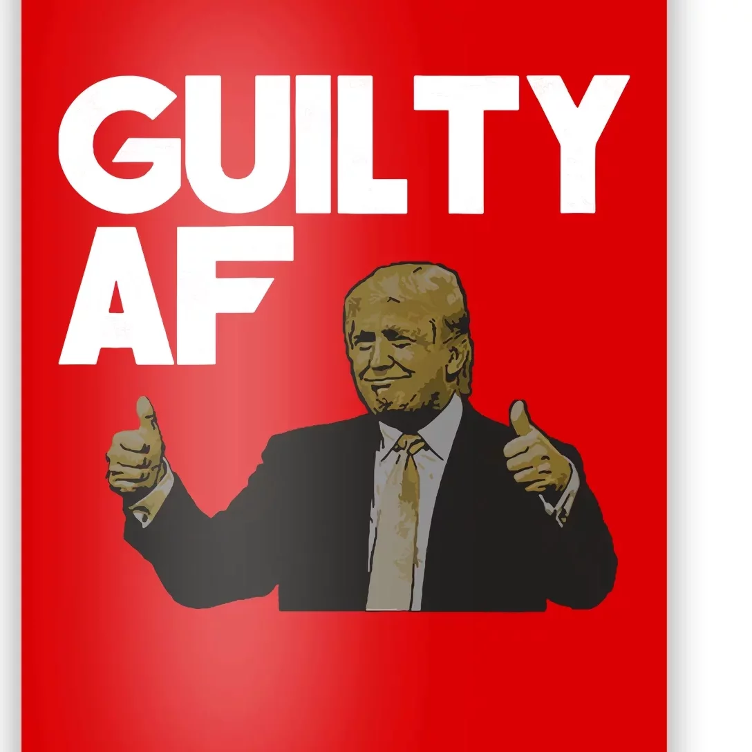 Anti Trump Guilty Af The Documents Though Poster