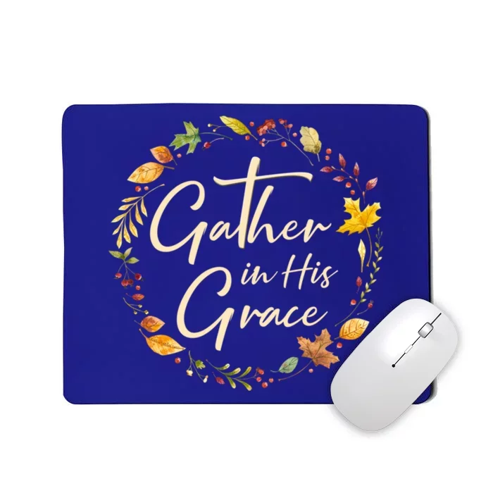 Autumn Thanksgiving Gather In His Grace Christian Gift Mousepad