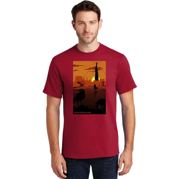 ...And The Gunslinger Followed Tall T-Shirt