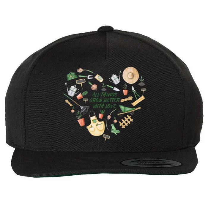 All Things Grow Better With Love Love Gardening Heart Wool Snapback Cap