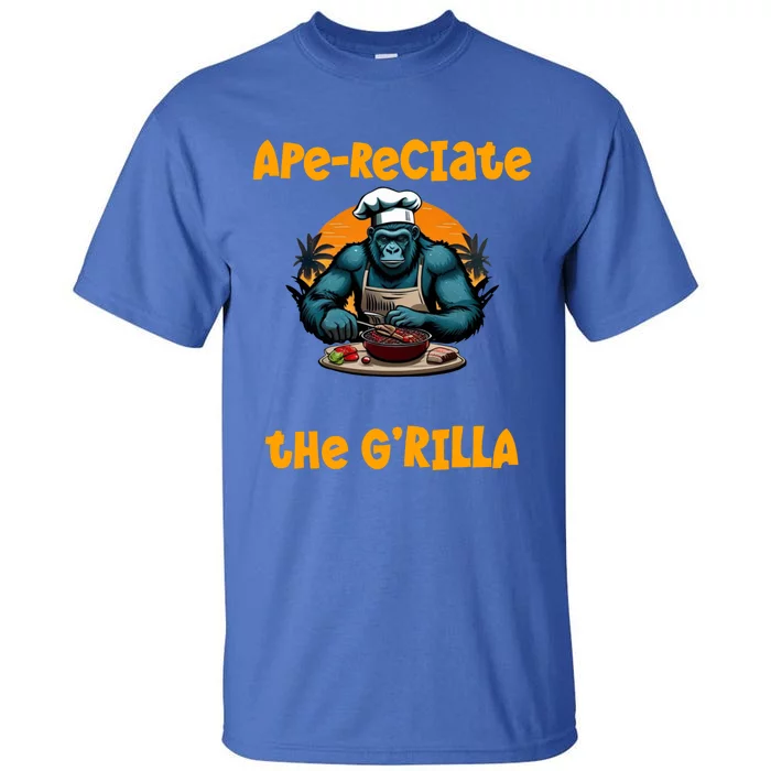 Appreciate The Grilla Master Bbq Griller Fun Pun Gift Tall T-Shirt