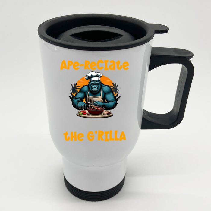 Appreciate The Grilla Master Bbq Griller Fun Pun Gift Front & Back Stainless Steel Travel Mug