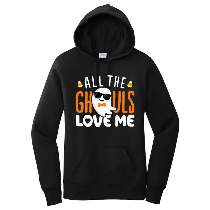 All The Ghouls Love Me Halloween Costume Women's Pullover Hoodie