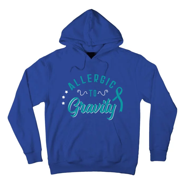 Allergic To Gravity Pots Dysautonomia Turquoise Ribbon Salt Cute Gift Tall Hoodie