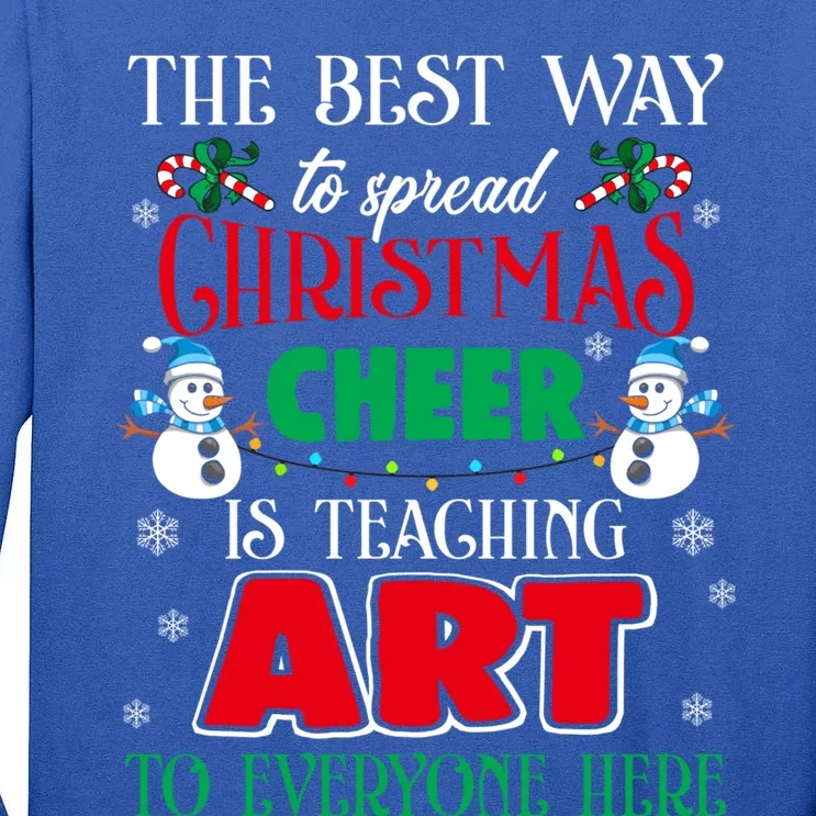 Art Teacher Gift Ugly Sweater Christmas Cheer Artist Cute Gift Tall Long Sleeve T-Shirt