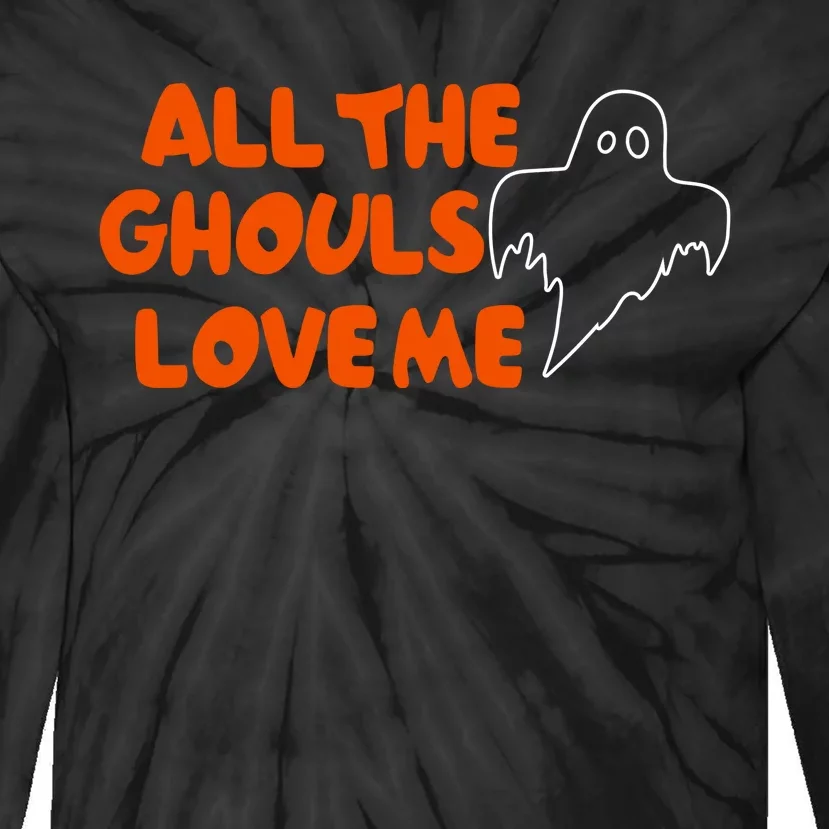 All The Ghouls Love Me Tie-Dye Long Sleeve Shirt