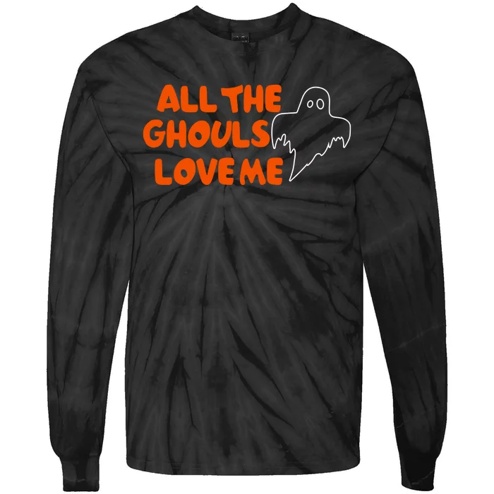 All The Ghouls Love Me Tie-Dye Long Sleeve Shirt