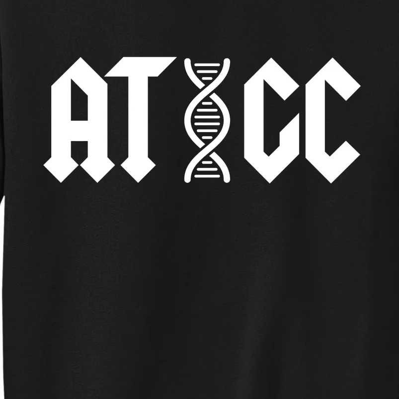 ATGC Funny Science Biology DNA Tall Sweatshirt