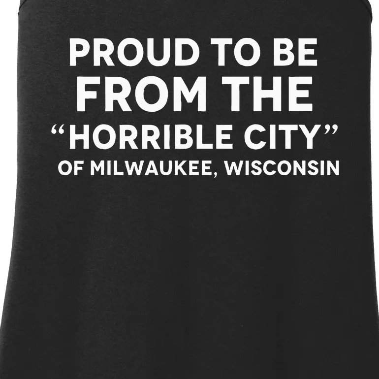 Anti Trump Horrible City Quote Milwaukee Ladies Essential Tank