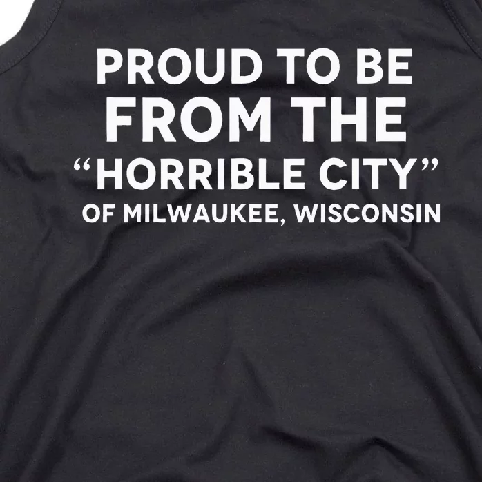 Anti Trump Horrible City Quote Milwaukee Tank Top