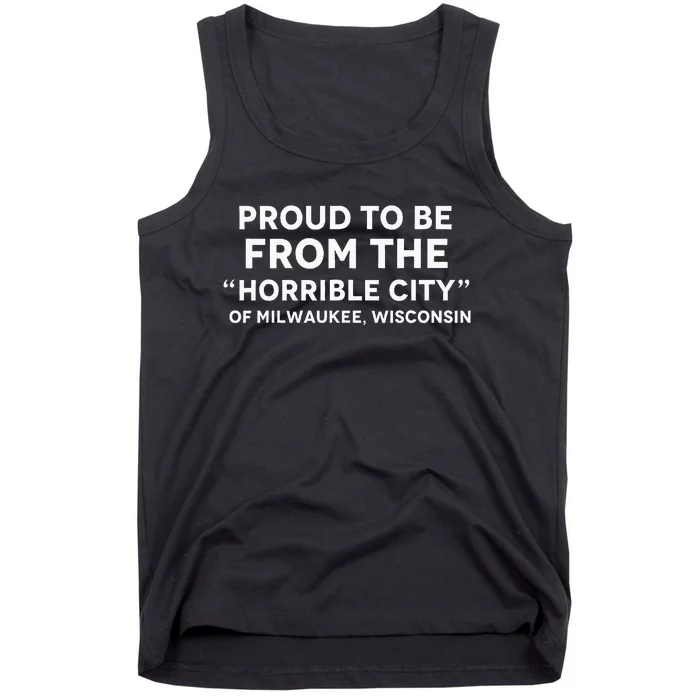 Anti Trump Horrible City Quote Milwaukee Tank Top