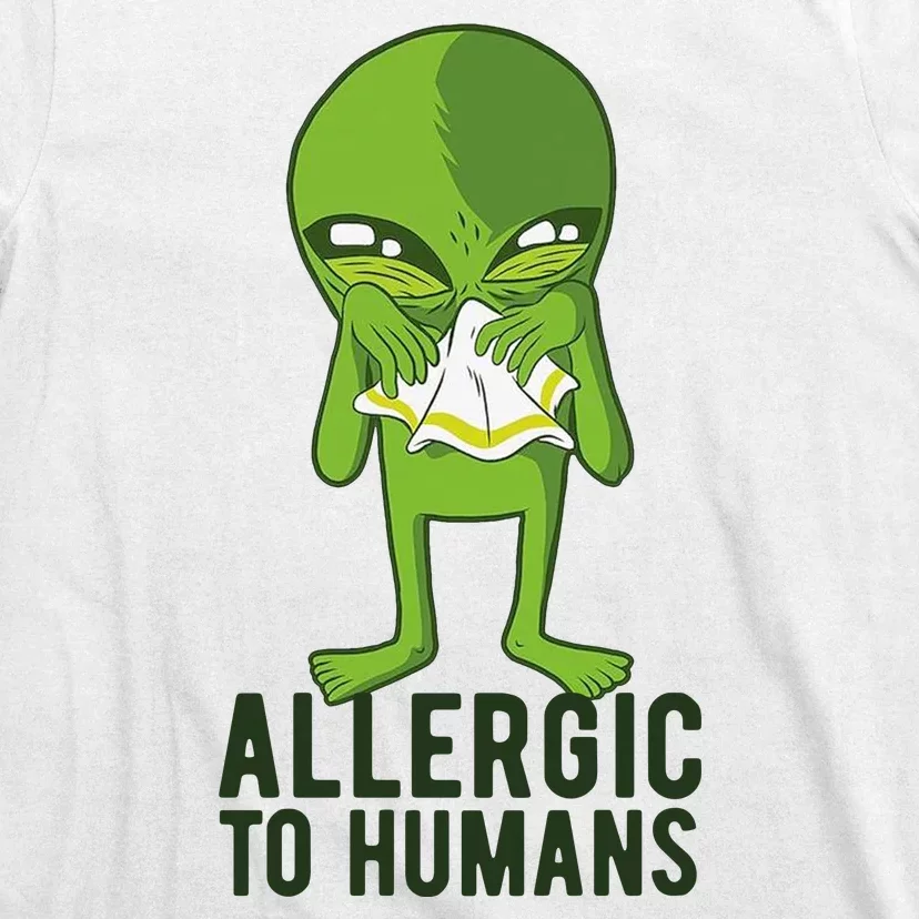 Allergic To Humans Funny Alien T-Shirt