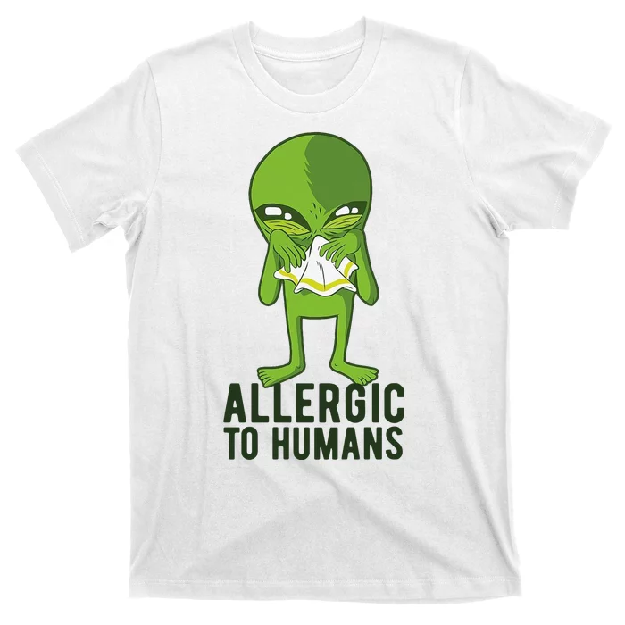 Allergic To Humans Funny Alien T-Shirt