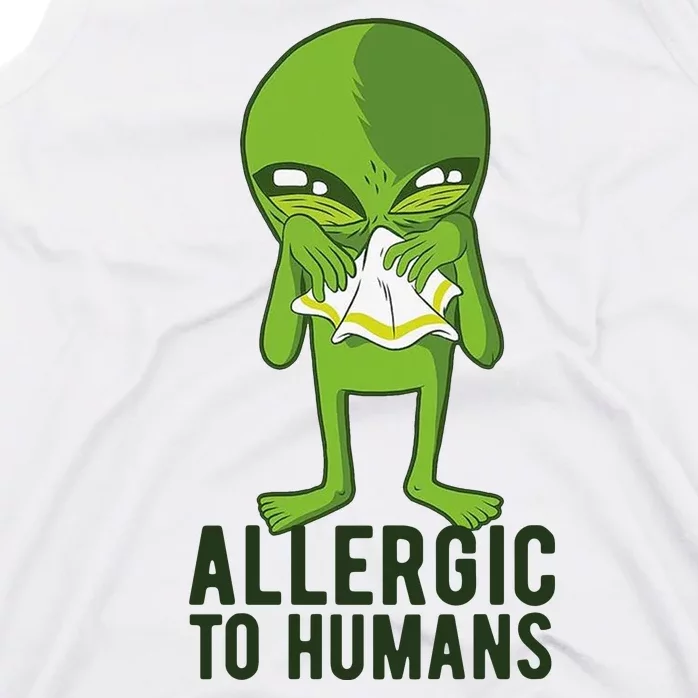 Allergic To Humans Funny Alien Tank Top