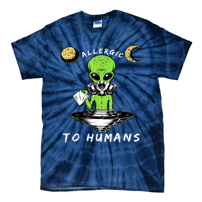 Allergic To Humans Funny Alien Ufo Sniffing Tie-Dye T-Shirt