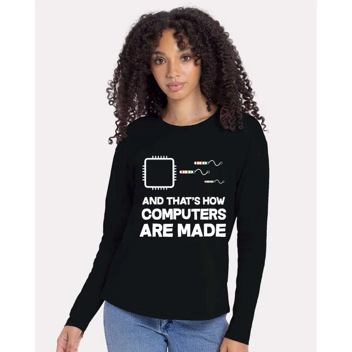 And ThatS How Computers Are Made Engineer Programmer Womens Cotton Relaxed Long Sleeve T-Shirt