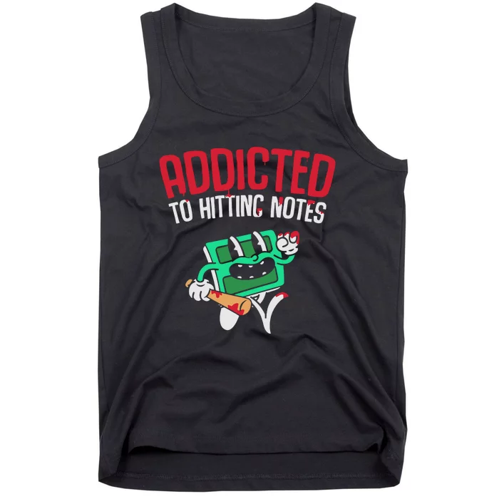 Addicted To Hitting Notes Tank Top