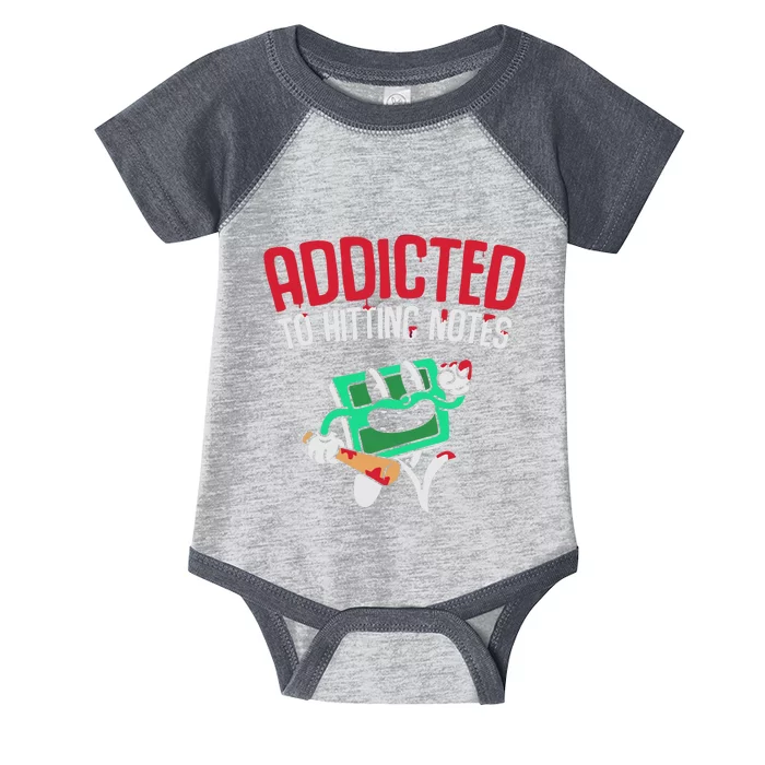 Addicted To Hitting Notes Infant Baby Jersey Bodysuit