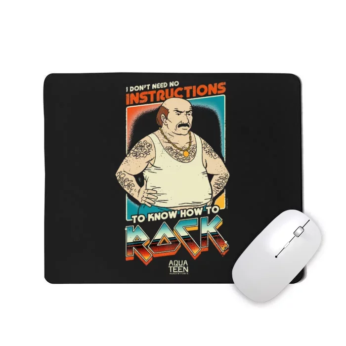 Aqua Teen Hunger Force Carl DonT Need Instructions To Rock Mousepad