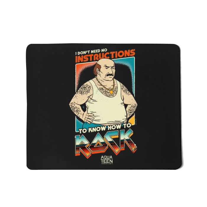 Aqua Teen Hunger Force Carl DonT Need Instructions To Rock Mousepad