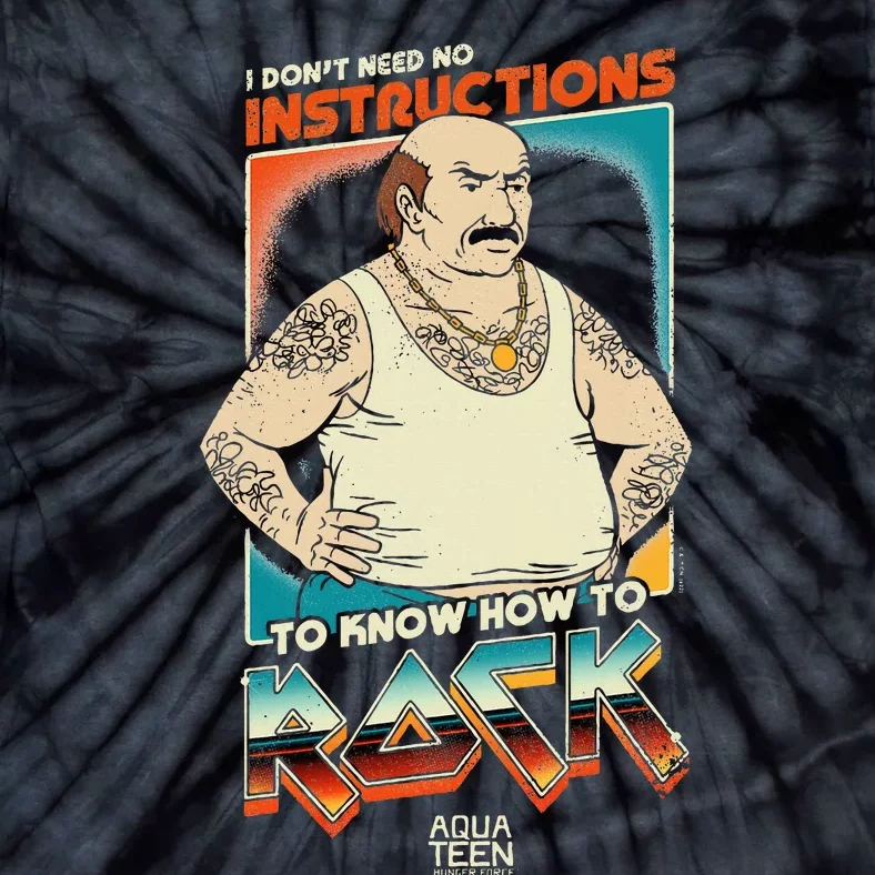 Aqua Teen Hunger Force Carl DonT Need Instructions To Rock Tie-Dye T-Shirt