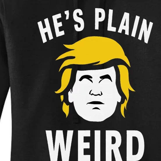 Anti Trump HeS Plain Weird Kamala Harris 2024 For President Women's Pullover Hoodie