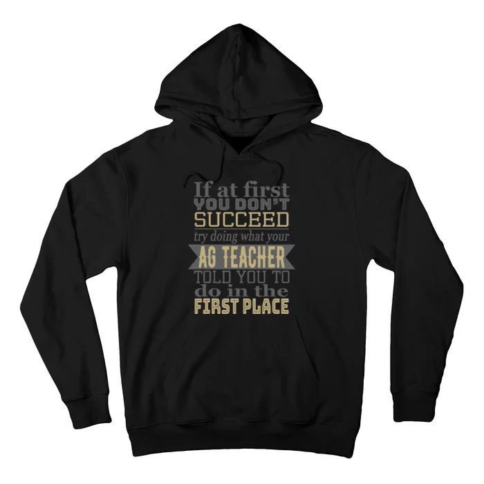 Agriculture Teacher If At First You Dont Succeed Ag Teacher Hoodie