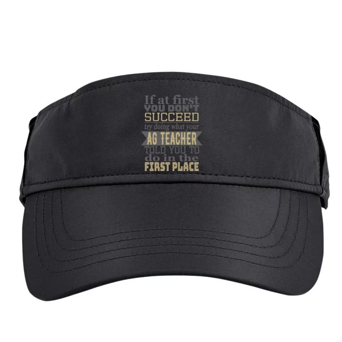 Agriculture Teacher If At First You Dont Succeed Ag Teacher Adult Drive Performance Visor