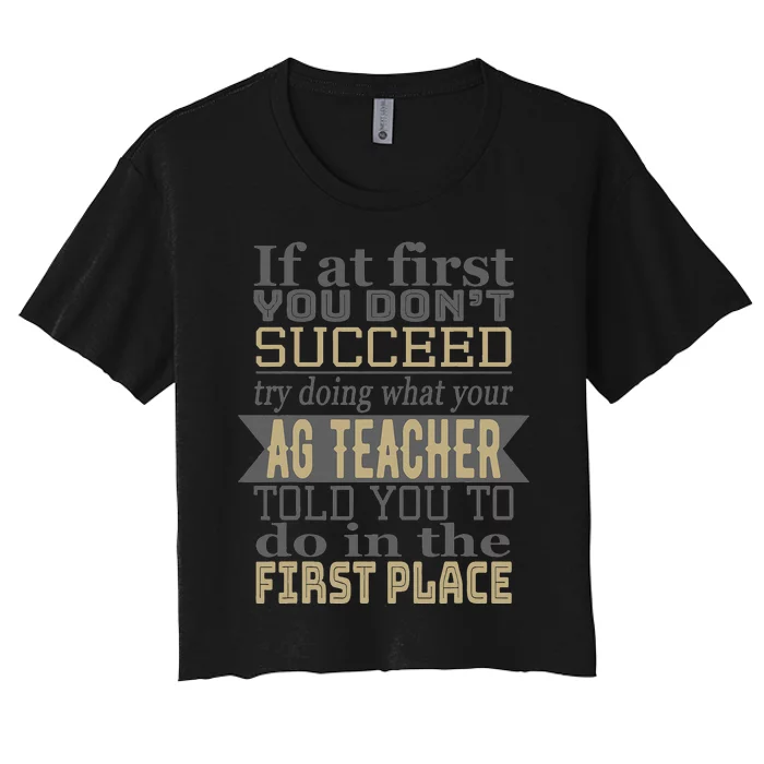 Agriculture Teacher If At First You Dont Succeed Ag Teacher Women's Crop Top Tee