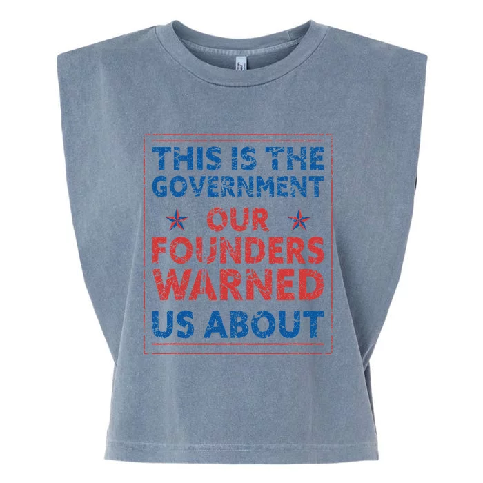 America This Is The Government Our Founders Warned Us About Garment-Dyed Women's Muscle Tee