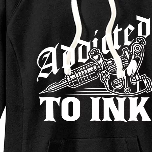 Addicted To Ink Tattoo Lover Tattoo Artist Women's Fleece Hoodie