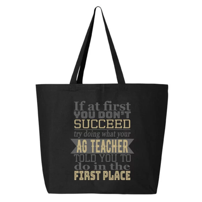 AG Teacher If at first you don't succeed Agriculture 25L Jumbo Tote