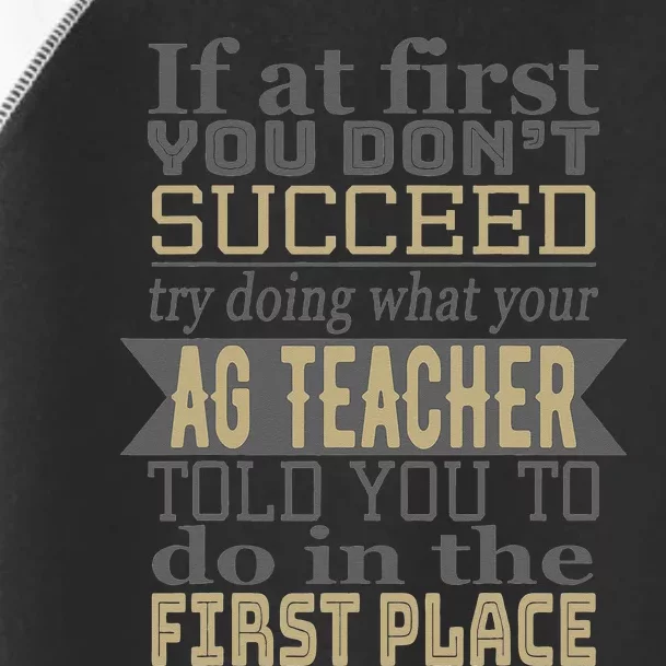 AG Teacher If at first you don't succeed Agriculture Toddler Fine Jersey T-Shirt