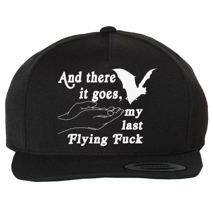 And There It Goes My Last Flying Fuck Funny Saying Wool Snapback Cap