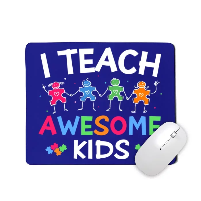 Autism Teacher I Teach Awesome Sped Teacher Special Ed Funny Gift Mousepad