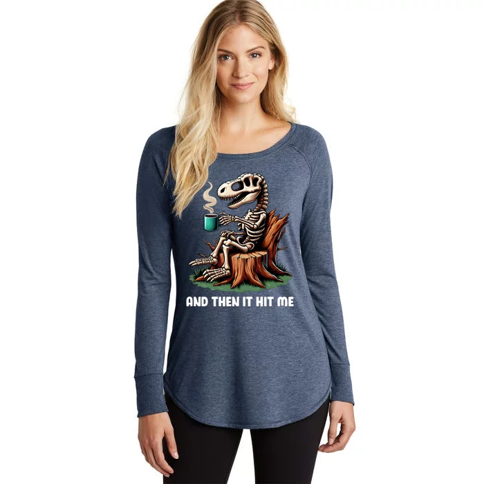 And Then It Hit Me Dinosaur Trex Skeleton Coffee Halloween Gift Women's Perfect Tri Tunic Long Sleeve Shirt