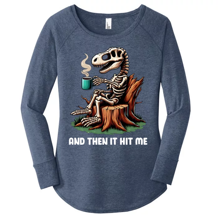 And Then It Hit Me Dinosaur Trex Skeleton Coffee Halloween Gift Women's Perfect Tri Tunic Long Sleeve Shirt