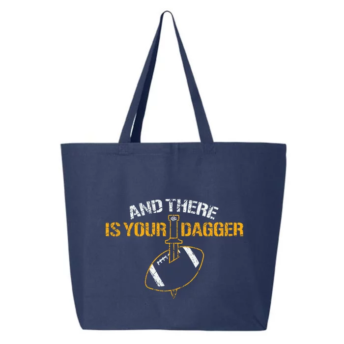 And There Is Your Dagger Green Bay TShirt 25L Jumbo Tote