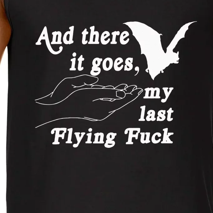 And There It Goes My Last Flying Fuck Funny Saying Comfort Colors® Tank Top