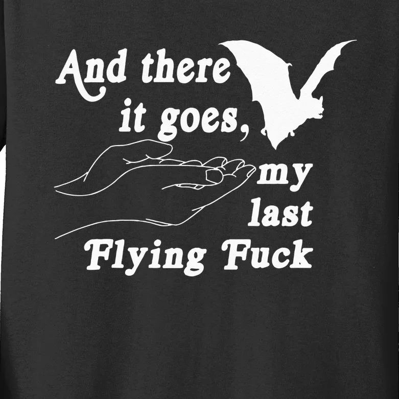 And There It Goes My Last Flying Fuck Funny Saying Kids Long Sleeve Shirt