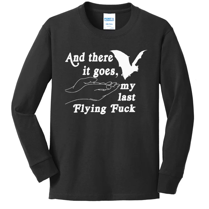 And There It Goes My Last Flying Fuck Funny Saying Kids Long Sleeve Shirt