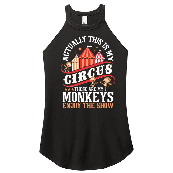 Actually This Is My Circus These Are Monkeys Monkey Lover Women’s Perfect Tri Rocker Tank