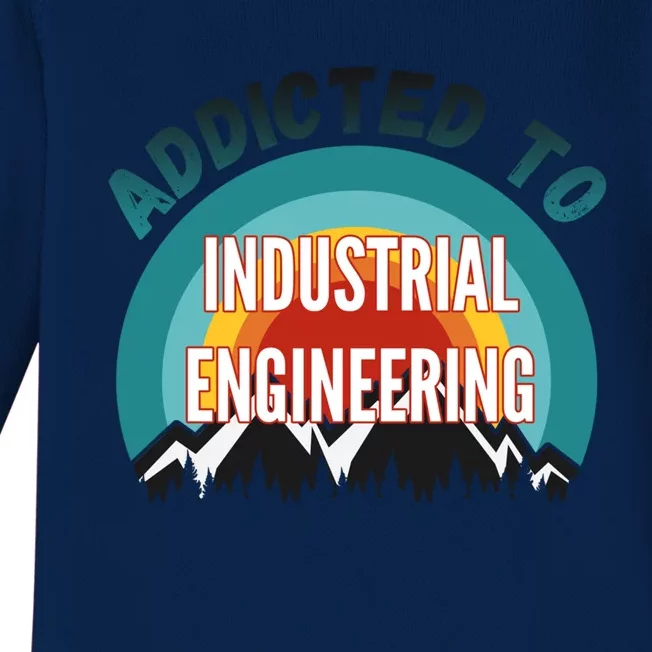 Addicted To Industrial Engineering College Major Gift Baby Long Sleeve Bodysuit