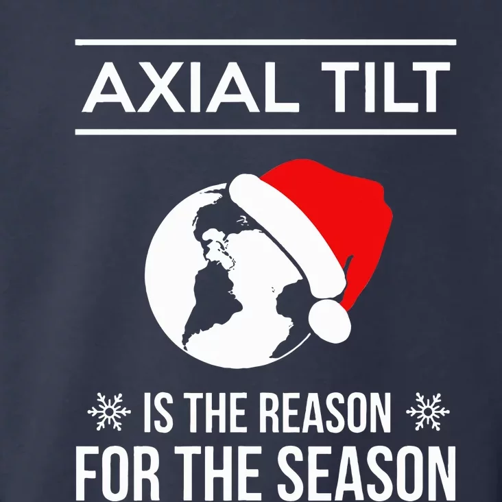 Axial Tilt Is The Reason For The Season Xmas Toddler Hoodie