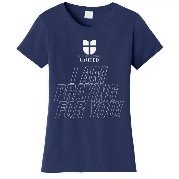 Atalaias Team I Am Praying For You Women's T-Shirt