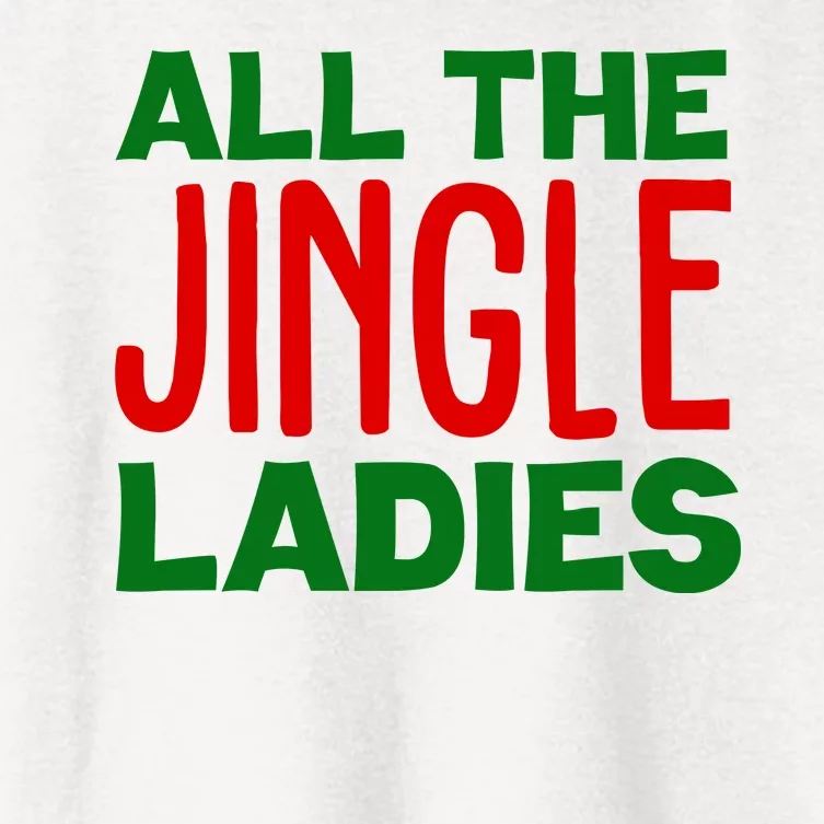 All The Jingle Ladies Funny Christmas Women's Crop Top Tee