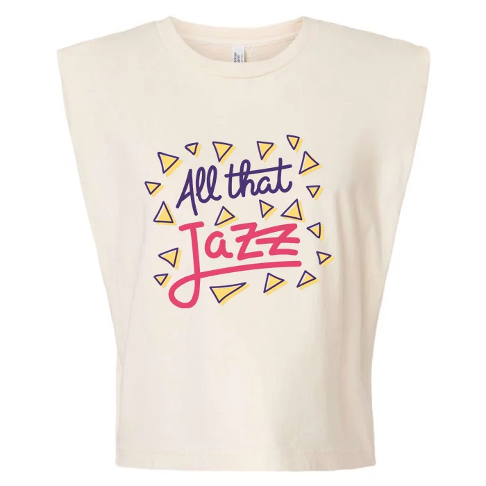 All That Jazz Garment-Dyed Women's Muscle Tee